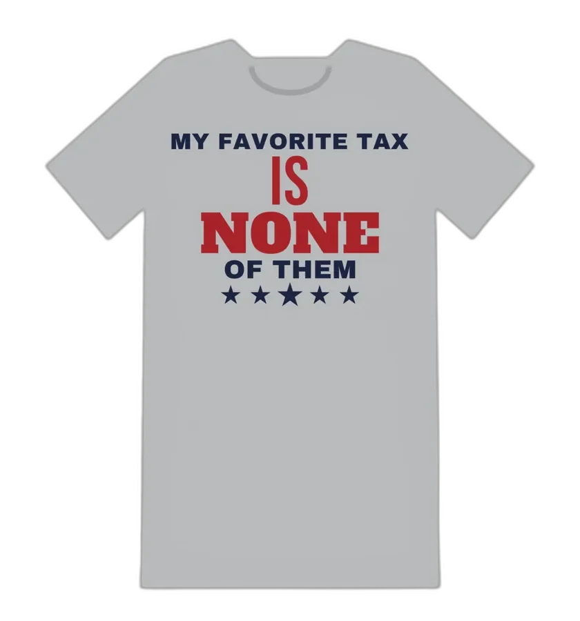 MY FAVORITE TAX IS NONE OF THEM tee mockup
