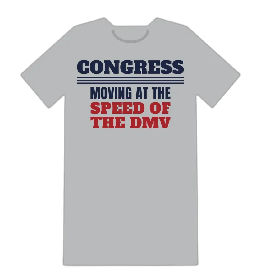 CONGRESS MOVING AT THE SPEED OF THE DMV tee mockup